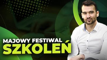 Majowy festiwal szkoleń